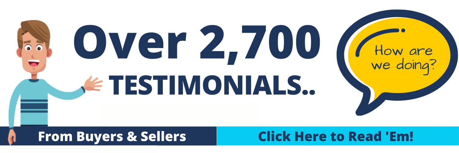 Over 2700 Testimonials from Buyers and Sellers
